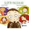 Selimİn Maceraları - Selim Sana Ne Diyeyim