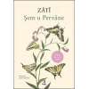 Şem u Pervane - Zati