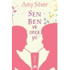 Sen, Ben ve Onca Yıl