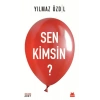 Sen Kimsin?