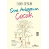 Seni Anlıyorum Çocuk