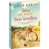 Seni En Güzel Ben Sevdim