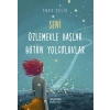 Seni Özlemekle Başlar Bütün Yolculuklar