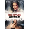 Seni Sevmek İstedim - Ciltsiz