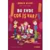 Şenlik Ailesi: Bu Evde Çok İş Var!