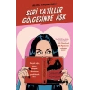 Seri Katiller Gölgesinde Aşk