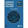 Sermaye Piyasası Sözlüğü  Önemli 101 Kavram
