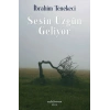 Sesin Üzgün Geliyor
