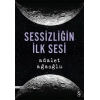Sessizliğin İlk Sesi