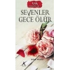 Sevenler Gece Ölür