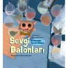 Sevgi Balonları - Bir Memeden Ayrışma Hikayesi