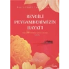 Sevgili Peygamberimizin Hayatı