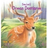 Sevimli Orman Dostlarım