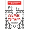 Sevmek Yetmez - Çocuk Yetiştirmedeki Eksik Parça