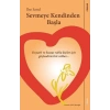 Sevmeye Kendinden Başla