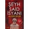 Şeyh Said İsyanı Ve Gerçekler
