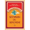 Seyyahın Üç Serüveni