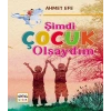 Şimdi Çocuk Olsaydım