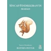 Sincap Fındıkkıranın Masalı