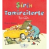 Şirin Tamircilerle Bir Gün