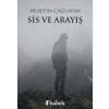 Sis ve Arayış