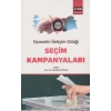 Siyasetin İletişim Odağı Seçim Kampanyaları