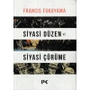 Siyasi Düzen ve Siyasi Çürüme