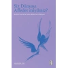 Siz Dünyayı Affeder miydiniz?