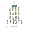 Sobe - Anne Baba Olma Sanatı