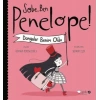 Sobe, Ben Penelope! Dünyalar Benim Oldu