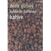 Sohbetin Bahanesi Kahve