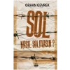 Sol Nasıl Solmasın?
