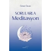 Sorularla Meditasyon