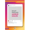 Sosyal Medyada Annelik Kimliği