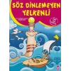 Söz Dinlemeyen Yelkenli