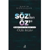 Söz’den Öz’e