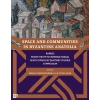 Space And Communıtıes In Byzantıne Anato