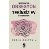 Spiritizm’de Obsesyon ve Tekinsiz Ev Fenomenleri