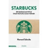 Starbucks; Bir bardak kahveyle insan ruhuna ilham vermek
