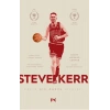 Steve Kerr :Eşşiz Bir Ömrün Hikâyesi