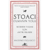 Stoacı Olmanın Yolu