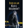 Suçlular Nasıl Düşünür?