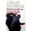 Suçlular ve Güçlüler