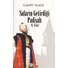 Suların Getirdiği Padişah 2. Selim