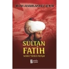 Sultan Fatih  Gemiler Yürüten Padişah