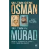 Sultan Genç Osman ve Sultan IV. Murad