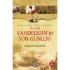 Sultan Vahdeddin’in Son Günleri