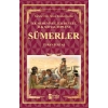 Sümerler - İlk Medeniyet, İlk Devlet, İlk Sosyal Toplum