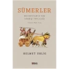 Sümerler - Mezopotamyanın Sıradışı Topluluğu