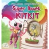 Süper Böcek Kıtkıt
